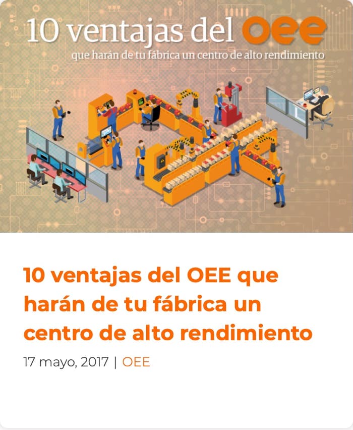 10 ventajas del OEE que harán de tu fabrica un centro de alto rendimiento